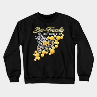 Bee-Friendly Protect Our Bees Crewneck Sweatshirt